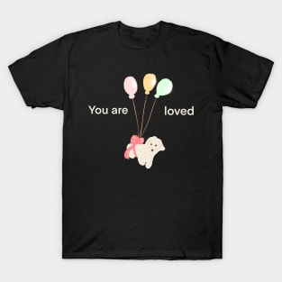 YOU ARE LOVED T-Shirt